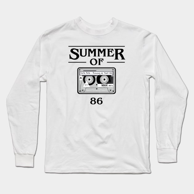 Stranger Things, Running Up That Hill, Summer Of 86 Long Sleeve T-Shirt by Rascality 13